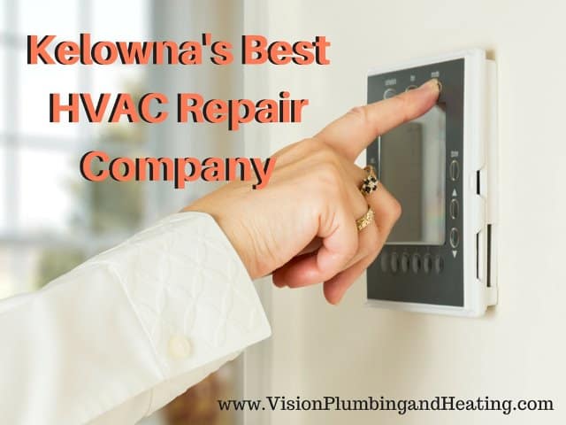 Kelowna's Best HVAC Repair Company